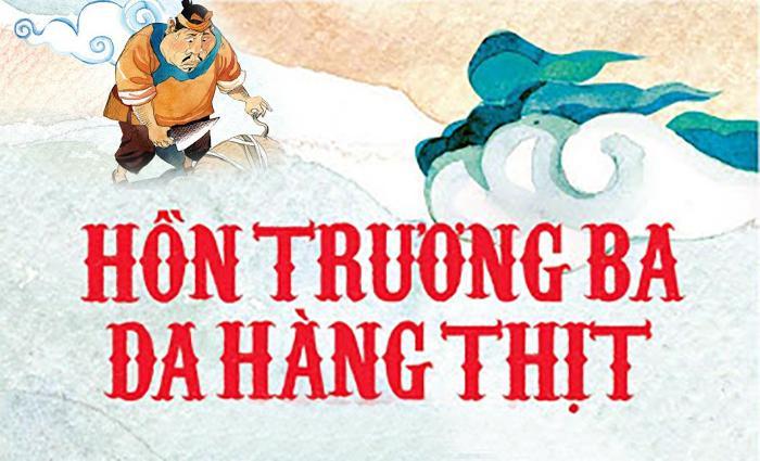 8 Dàn ý phân tích xuất sắc nhất "Hồn Trương Ba, da hàng thịt" - Kiệt tác của Lưu Quang Vũ