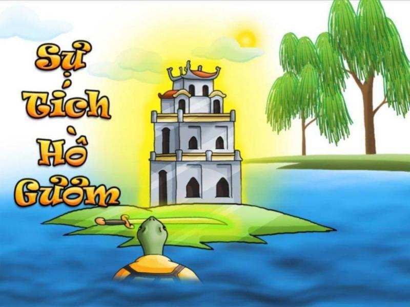 Top 10 bản tóm tắt truyền thuyết "Sự tích Hồ Gươm" đặc sắc nhất