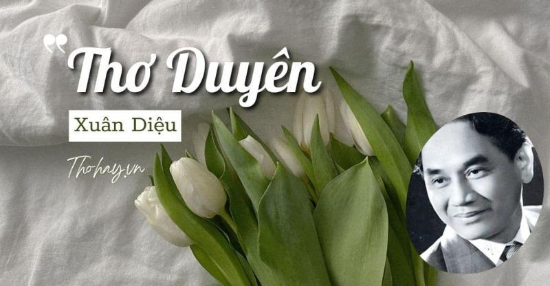 Tuyển chọn 9 bài văn phân tích đặc sắc nhất về bài thơ 'Thơ duyên'