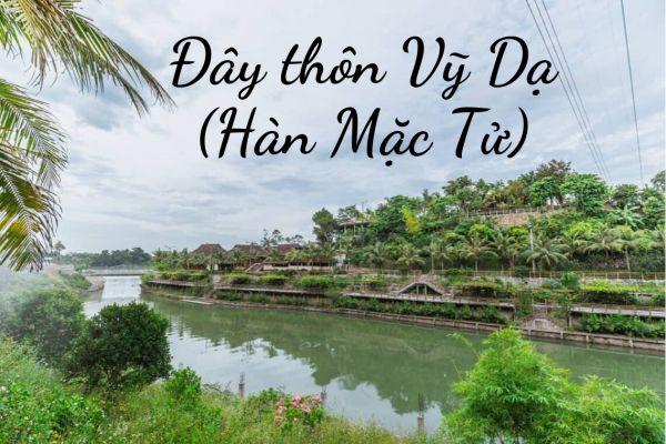 12 bài phân tích sâu sắc khổ đầu 'Đây thôn Vĩ Dạ' - Kiệt tác của Hàn Mặc Tử (Ngữ văn 11)