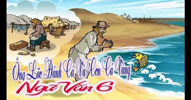 Top 6 Bài phân tích truyện ngụ ngôn "Ông lão đánh cá và con cá vàng" dành riêng cho học sinh lớp 6