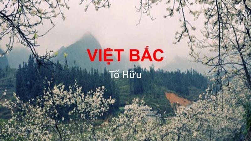 Top 8 bài viết phân tích sâu sắc nghệ thuật xưng hô "ta - mình" trong thi phẩm "Việt Bắc" của Tố Hữu