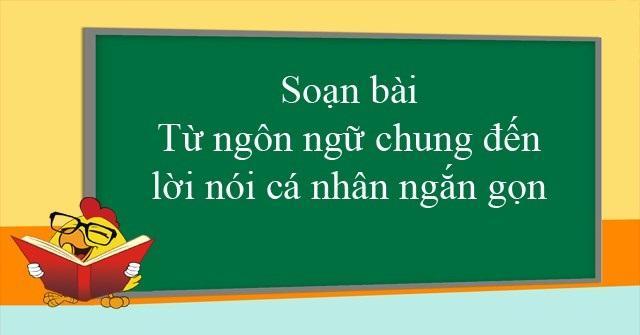 Top 5 Bài soạn 'Từ ngôn ngữ chung đến lời nói cá nhân' (Ngữ Văn 11) tinh tuyển nhất