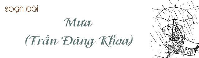 6 bài phân tích "Mưa" của Trần Đăng Khoa lớp 6 đặc sắc nhất