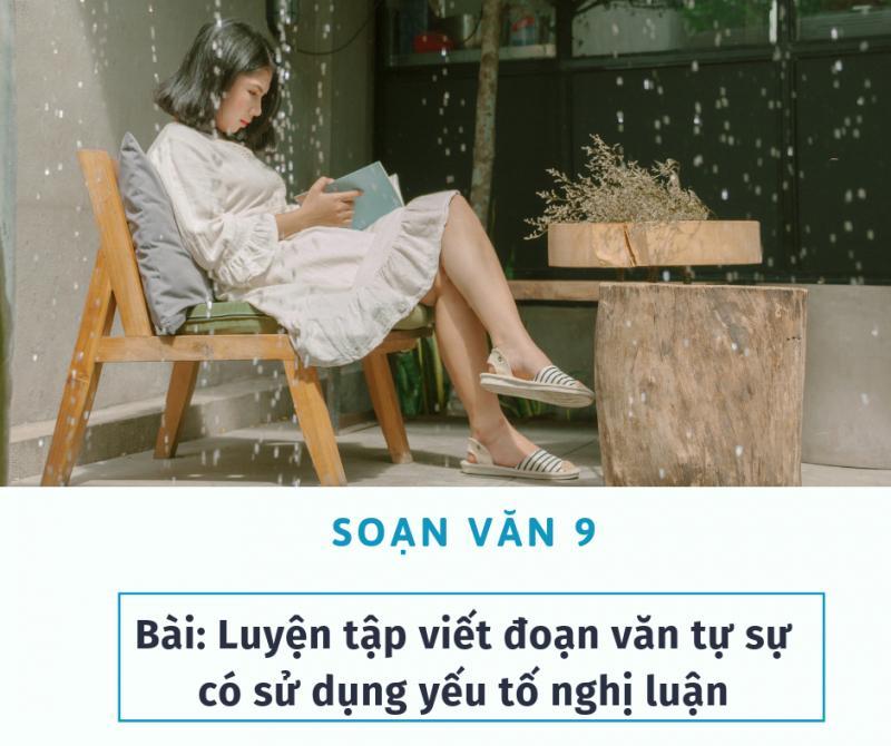 Top 6 Bài soạn xuất sắc về "Luyện tập viết đoạn văn tự sự kết hợp yếu tố nghị luận" dành cho học sinh lớp 9