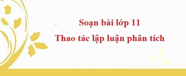6 Bài Hướng Dẫn Phân Tích Lập Luận Ngữ Văn 11 Đặc Sắc Nhất