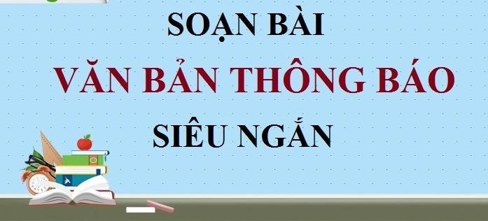 6 Bài Hướng Dẫn Mẫu "Văn Bản Thông Báo" Lớp 8 Đặc Sắc Nhất