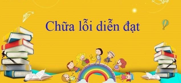 6 Bài soạn mẫu "Chữa lỗi diễn đạt" lớp 8 xuất sắc nhất