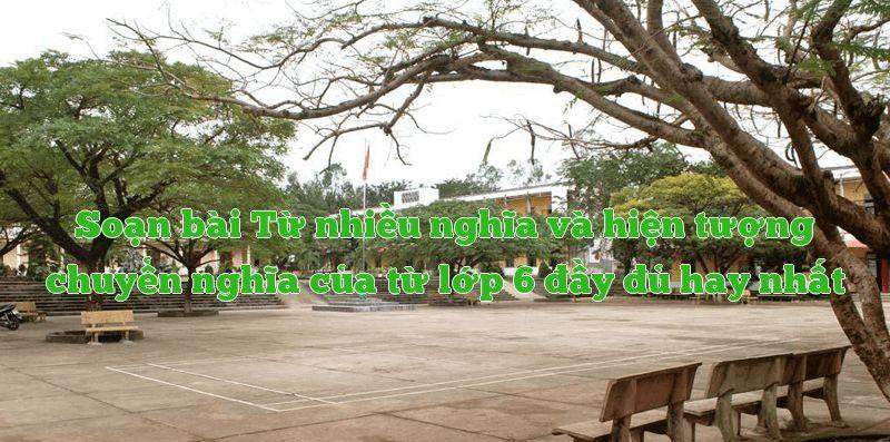 Top 6 bài soạn lớp 6 nổi bật nhất về "Từ nhiều nghĩa và hiện tượng chuyển nghĩa của từ"