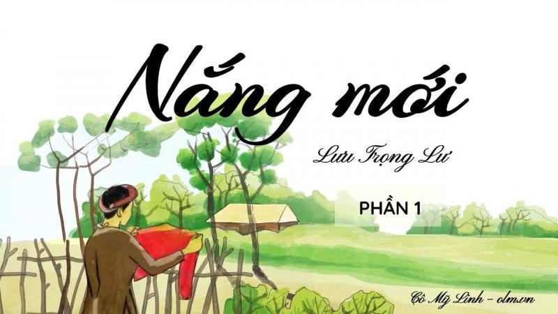 5 góc nhìn tinh tế nhất phân tích thi phẩm 'Nắng mới' - Kiệt tác hoài niệm của Lưu Trọng Lư