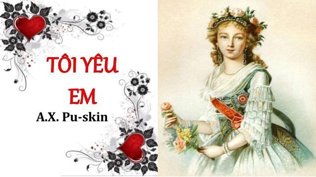 6 Bài phân tích xuất sắc nhất "Tôi yêu em" (Puskin) - Ngữ văn lớp 11
