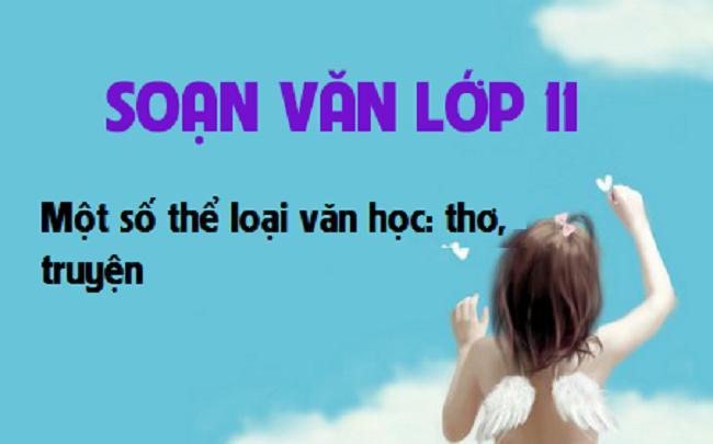 6 Bài phân tích đặc sắc nhất về Thể loại Thơ và Truyện trong Ngữ Văn 11