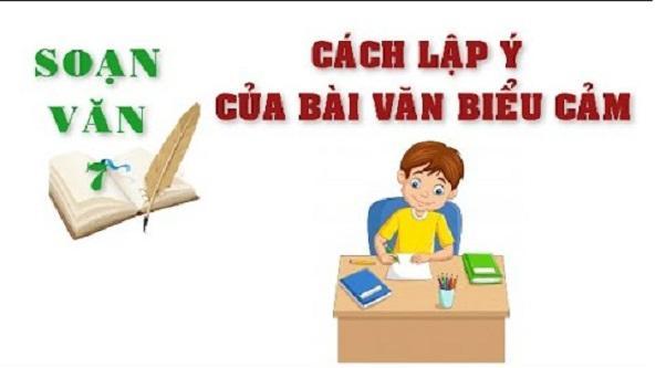 6 Bài hướng dẫn "Phương pháp xây dựng ý tưởng cho bài văn biểu cảm" lớp 7 xuất sắc nhất