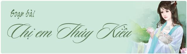 6 Bài phân tích xuất sắc nhất về đoạn trích "Chị em Thúy Kiều" (Ngữ văn lớp 9)