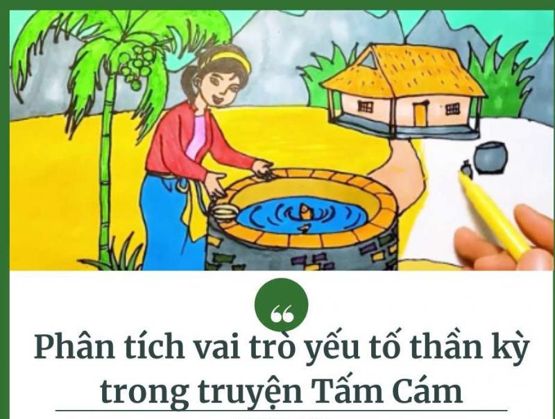7 Bài văn mẫu phân tích đặc sắc nhất về yếu tố kỳ ảo trong truyện Tấm Cám (Dành cho học sinh lớp 10)
