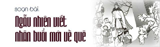 6 Bài phân tích xuất sắc "Ngẫu nhiên viết nhân buổi mới về quê" (Hạ Tri Chương) dành cho học sinh lớp 7