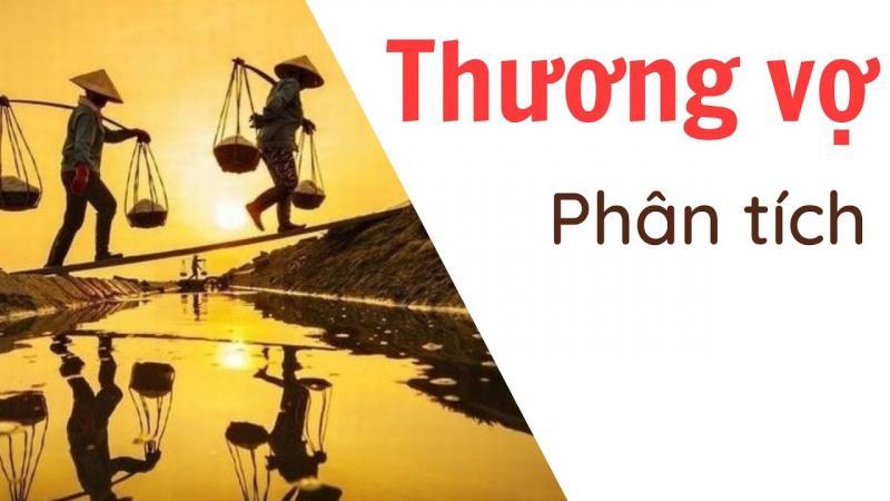 Top 6 phân tích sâu sắc 4 câu đầu kiệt tác 'Thương vợ' của Tú Xương
