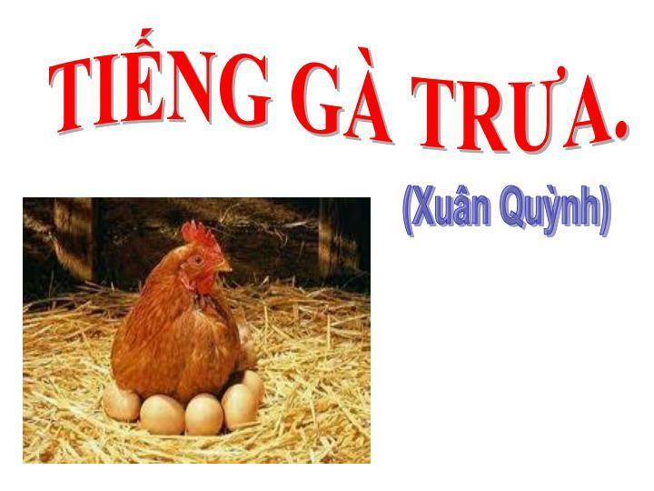7 bài phân tích xuất sắc nhất về tình bà cháu trong thi phẩm 'Tiếng gà trưa' của Xuân Quỳnh