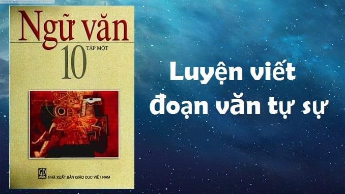 Top 5 Bài soạn Luyện tập viết đoạn văn tự sự (Ngữ Văn 10) tinh tuyển