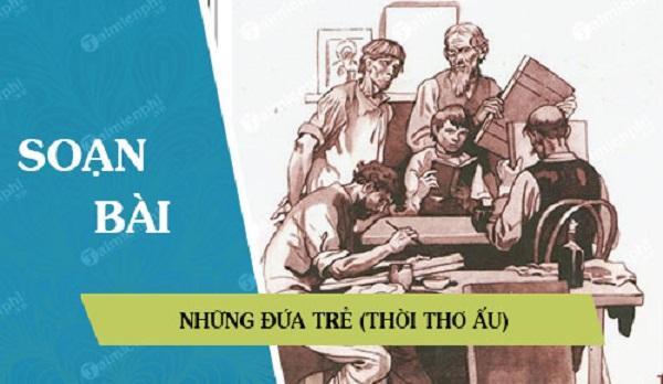 Tuyển chọn 6 bài phân tích sâu sắc nhất về tác phẩm 'Những đứa trẻ' của đại văn hào M. Go-rơ-ki dành cho học sinh lớp 9