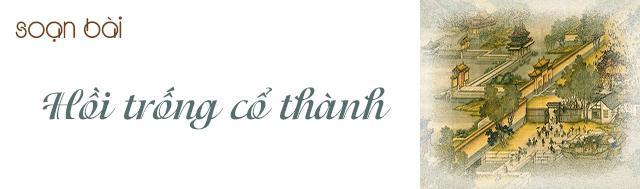 Top 6 Bài phân tích tác phẩm "Hồi trống Cổ Thành" của La Quán Trung dành cho học sinh lớp 10 xuất sắc nhất