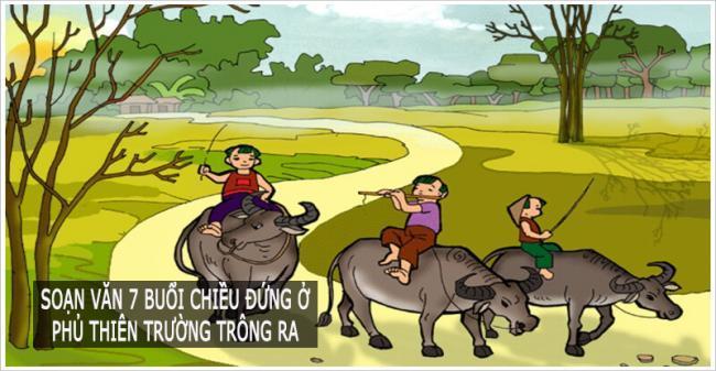 Top 6 bài soạn "Buổi chiều đứng ở phủ Thiên Trường trông ra" của Trần Nhân Tông dành cho học sinh lớp 7 xuất sắc nhất