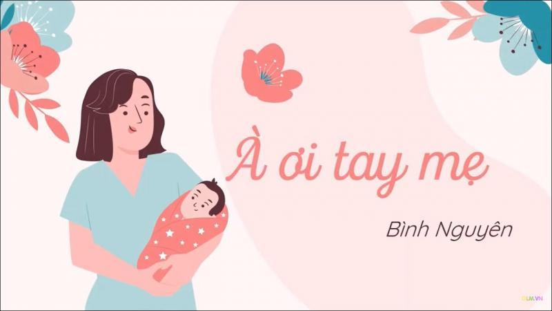 6 Bài soạn 'À ơi tay mẹ' (Bình Nguyên) xuất sắc nhất - Ngữ văn 6 Cánh diều