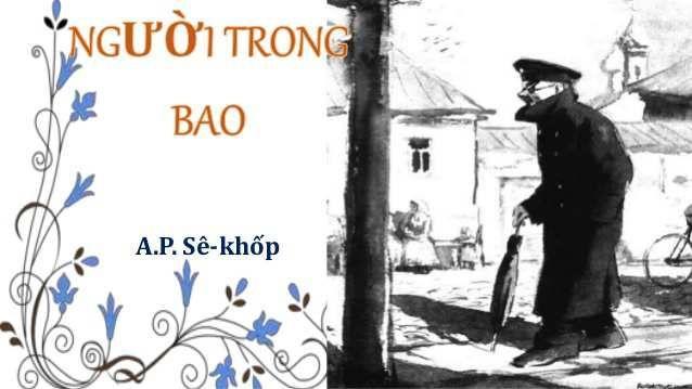 6 Bài phân tích "Người trong bao" (Sê-khốp) đặc sắc nhất dành cho học sinh lớp 11