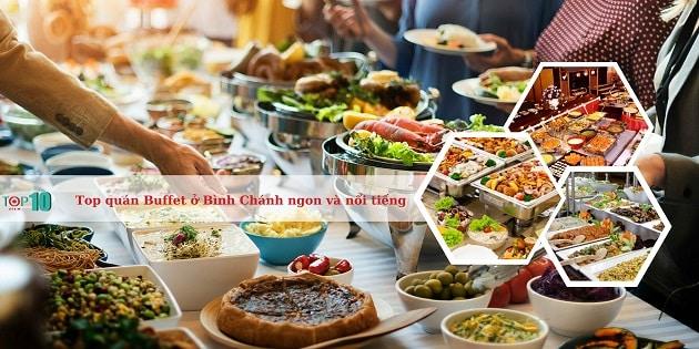 4 điểm buffet Bình Chánh đáng trải nghiệm nhất - hội tụ tinh hoa ẩm thực đa sắc