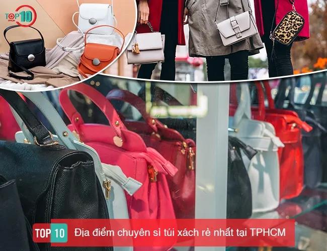 7 địa chỉ bán sỉ túi xách đẹp giá tốt nhất tại TP.HCM