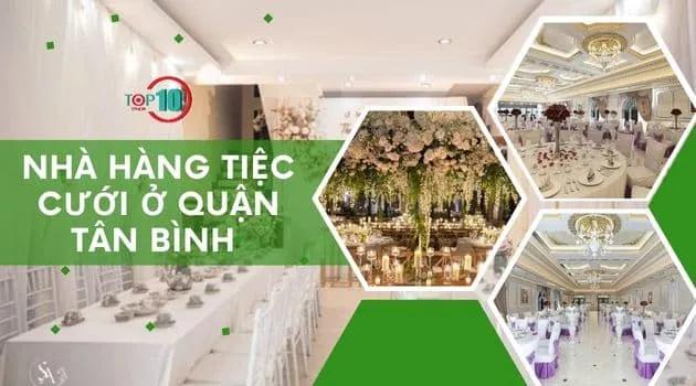 Top 10 địa điểm tổ chức tiệc cưới sang trọng bậc nhất tại Tân Bình