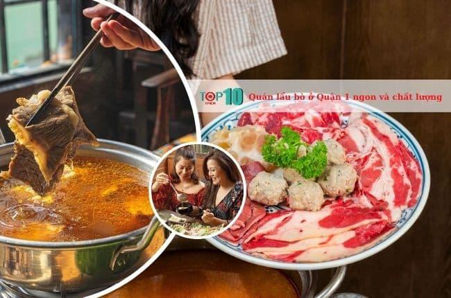4 địa chỉ lẩu bò Quận 1 đỉnh cao hương vị - trải nghiệm nhất định phải thử