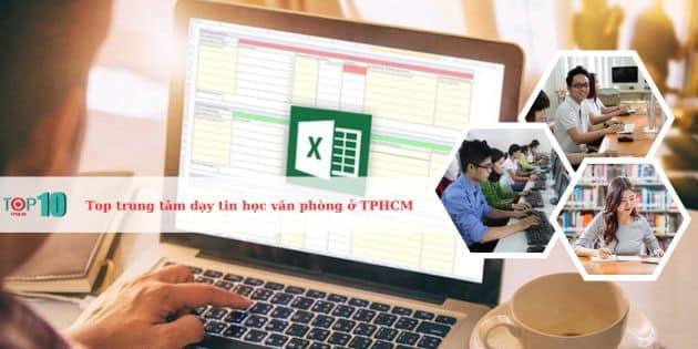 8 địa chỉ đào tạo tin học văn phòng chất lượng nhất TP.HCM