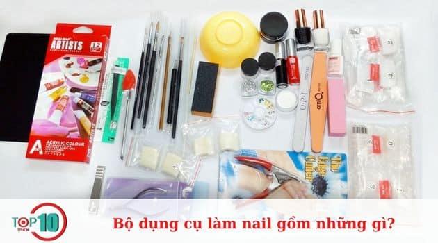 Trọn bộ dụng cụ làm nail cần những gì? Địa chỉ mua hàng chất lượng?