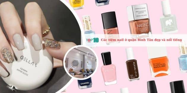Top 9 Tiệm Nail Được Yêu Thích và Đánh Giá Cao tại Quận Bình Tân