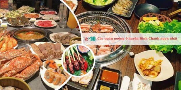Top 4 địa chỉ nướng ngon - bổ - rẻ không thể bỏ qua tại Bình Chánh