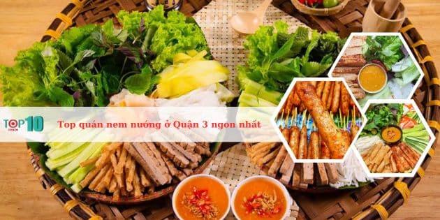 6 địa chỉ nem nướng ngon nhất tại Quận 3 bạn không thể bỏ qua