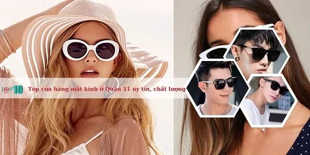 Top 4 địa chỉ mắt kính đáng tin cậy nhất Quận 11 - Chất lượng chuẩn, uy tín vượt trội