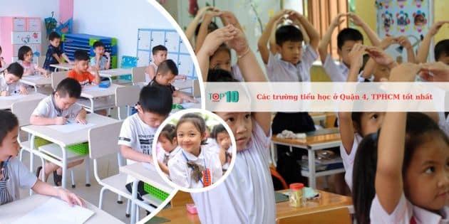 Top những trường Tiểu học hàng đầu tại Quận 4, TP.HCM dành cho con yêu