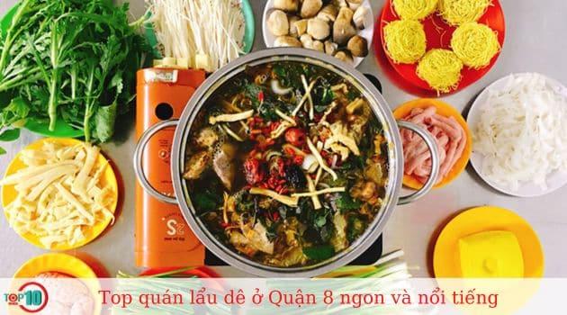 Top 3 quán lẩu dê nổi tiếng và ngon nhất tại Quận 8