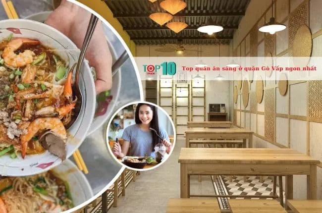 Khám phá 8 quán ăn sáng nổi bật tại quận Gò Vấp, nổi tiếng với hương vị đặc sắc