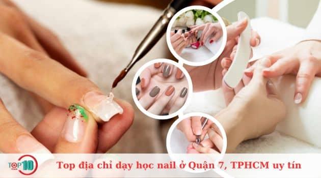 7 địa điểm đào tạo nail uy tín bậc nhất Quận 7 - Nơi chắp cánh đam mê nghề nghiệp