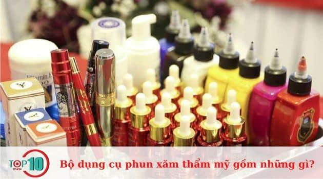 Trọn bộ dụng cụ phun xăm thẩm mỹ gồm những gì? Mức giá hiện nay ra sao?
