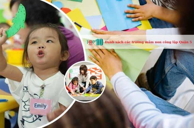 Top các trường mầm non công lập chất lượng tại Quận 5, TP.HCM