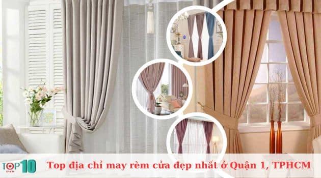 Top 7 địa chỉ may rèm cửa chất lượng và thẩm mỹ bậc nhất Quận 1, TP.HCM