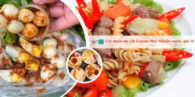 7 điểm ăn vặt Phú Nhuận đình đám - hương vị đỉnh cao, giá cả mềm môi