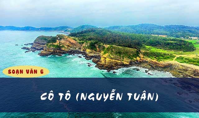 6 Bài phân tích "Cô Tô" (Ngữ văn 6 - SGK Kết nối tri thức) ấn tượng và sâu sắc nhất