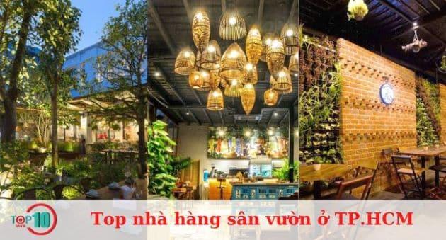 Danh sách những nhà hàng sân vườn tuyệt đẹp tại Sài Gòn – TP.HCM với tầm nhìn ấn tượng.