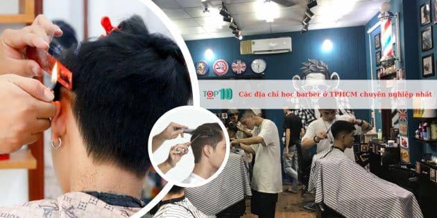 6 địa chỉ học barber uy tín và chuyên nghiệp tại TPHCM