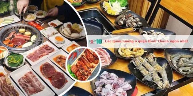 15 địa điểm nướng đáng thử nhất Bình Thạnh: Hương vị đỉnh cao, giá cả bình dân